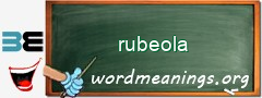 WordMeaning blackboard for rubeola